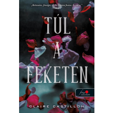 Claire Castillon - Túl a feketén egyéb könyv