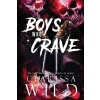 Clarissa Wild Books Boys Who Crave – Clarissa Wild (Puha kötésű)