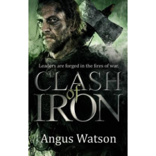  Clash of Iron – Angus Watson idegen nyelvű könyv