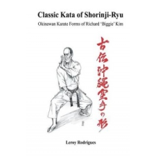  Classic Kata of Shorinji Ryu – Leroy Rodrigues idegen nyelvű könyv