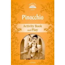 Classic Tales Second Edition: Level 5: Pinocchio Activity Book & Play – Sue Arengo idegen nyelvű könyv
