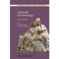  Classical Archaeology – Susan E. Alcock,Robin Osborne idegen nyelvű könyv