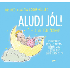 Claudia Croos-Müller - Aludj jól! – A kis túlélőkönyv egyéb könyv