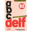 CLE INTERNAT ABC Delf tout public niveau B2 | Cédric Vial,A. Bredelet