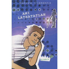 Clements, Andrew Ami láthatatlan gyermek- és ifjúsági könyv
