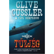 Clive Cussler, Paul Kemprecos CUSSLER, CLIVE - TÛZJÉG - NUMA-AKTÁK 3. regény