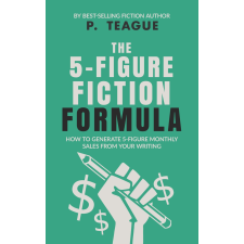 Clixeo Publishing The 5-Figure Fiction Formula egyéb e-könyv