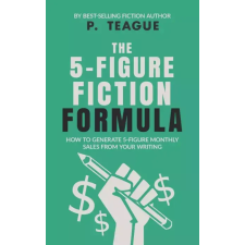 Clixeo Publishing The 5-Figure Fiction Formula egyéb e-könyv