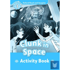 CLUNK IN SPACE (READ AND IMAGINE 1) ACTIVITY BOOK gyermek- és ifjúsági könyv