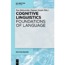  Cognitive Linguistics - Foundations of Language – Ewa Dabrowska,Dagmar Divjak idegen nyelvű könyv