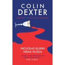 Colin Dexter - Nicholas Quinn néma világa - Morse 3. egyéb könyv
