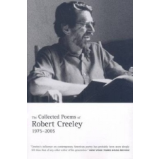  Collected Poems of Robert Creeley, 1975-2005 – R Creeley idegen nyelvű könyv