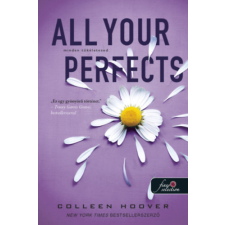 Colleen Hoover - All Your Perfects - Minden tökéletesed regény