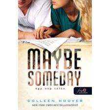 Colleen Hoover - Maybe Someday - Egy nap talán 1. gyermek- és ifjúsági könyv