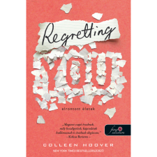 Colleen Hoover Regretting You - Elrontott életek (BK24-202344) irodalom