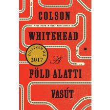 Colson Whitehead WHITEHEAD, COLSON - A FÖLD ALATTI VASÚT irodalom