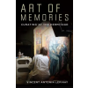 Columbia University Press Art of Memories | Vincent Antonin Lepinay