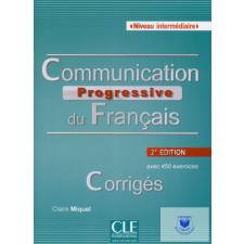Communication Progressive Du Francais Inter. 450 Ex. Corrigé idegen nyelvű könyv