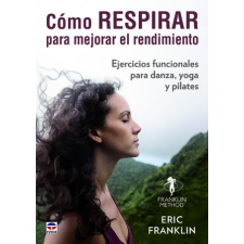  CÓMO RESPIRAR PARA MEJORAR EL RENDIMIENTO – ERIC FRANKLIN idegen nyelvű könyv