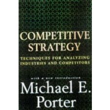 Competitive Strategy – Michael E Porter idegen nyelvű könyv