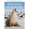  Complete Guide to Finding the Mammals of Australia – David Andrew