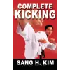  Complete Kicking – Kim H. Sang