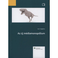Complex Kiadó Kft Az új médiamonopólium - Ben H. Bagdikian antikvárium - használt könyv