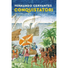  Conquistatori. Una storia inedita – Fernando Cervantes (Pevná)
