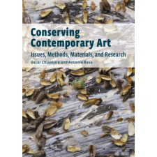 Conserving Contemporary Art - Issues, Methods, Materials, and Research – Oscar Chiantore idegen nyelvű könyv