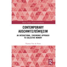Contemporary Auschwitz/Oswiecim – Van de Putte,Thomas (University of Trento,Italy) idegen nyelvű könyv