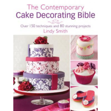  Contemporary Cake Decorating Bible – Lindy Smith idegen nyelvű könyv