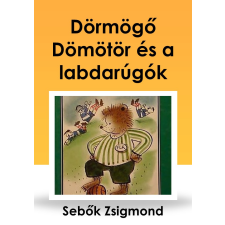 CONTENT 2 CONNECT Dörmögő Dömötör és a labdarúgók egyéb e-könyv