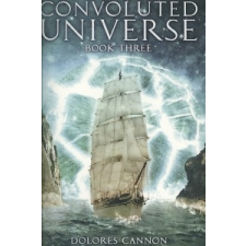  Convoluted Universe: Book One – Dolores (Dolores Cannon) Cannon idegen nyelvű könyv