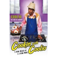 Cookin' With Coolio Five Star Meals at a 1 Star Price – Coolio idegen nyelvű könyv