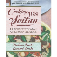  Cooking With Seitan – Barbara Jacobs,Leonard Jacobs idegen nyelvű könyv