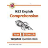 Coordination Group Publications Ltd (CGP) KS2 English Targeted Question Book: Challenging Reading Comprehension - Year 5 Stretch (+ Ans)