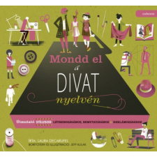 Cor Leonis Mondd el a divat nyelvén - Laura Decarufel gyermek- és ifjúsági könyv