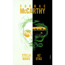 Cormac McCarthy - Az utas / Stella Maris egyéb könyv