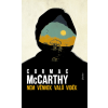 Cormac McCarthy - Nem vénnek való vidék