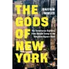 Cornerstone The Gods of New York | Jonathan Mahler
