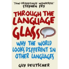 Cornerstone Through the Language Glass | Guy Deutscher egyéb könyv