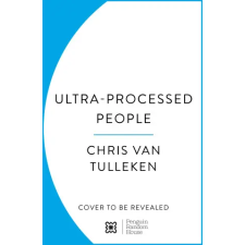 Cornerstone Ultra-Processed People | Chris van Tulleken egyéb könyv