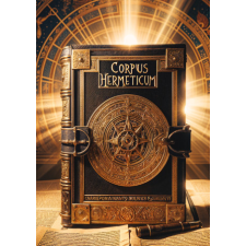 CORPUS HERMETICUM – TRISMEGISTUS HERMES/TRISMEGISTE HERMES idegen nyelvű könyv