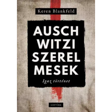 Corvina Auschwitzi szerelmesek egyéb e-könyv