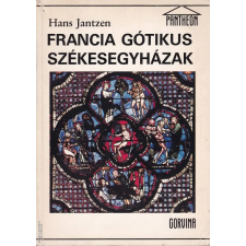 Corvina Francia gótikus székesegyházak ANTIKVÁR antikvárium - használt könyv