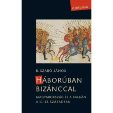 Corvina Háborúban Bizánccal egyéb e-könyv
