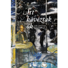 Corvina Itt kávéztak ők egyéb e-könyv