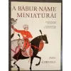 Corvina Kiadó A Bábur-Náme miniatúrái