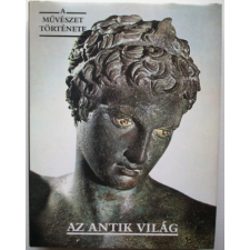 Corvina Kiadó A művészet története: Az antik világ antikvárium - használt könyv