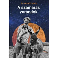 Corvina Kiadó A szamaras zarándok utazás